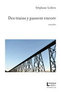 Des trains y passent encore